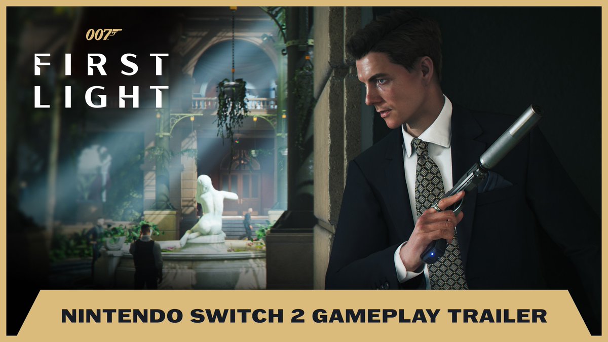 Key art for the 007 First Light Nintendo Switch 2 gameplay trailer, showing Bond with a suppressed pistol